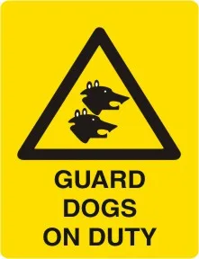 W 265 — WARNING - GUARD DOGS ON DUTY